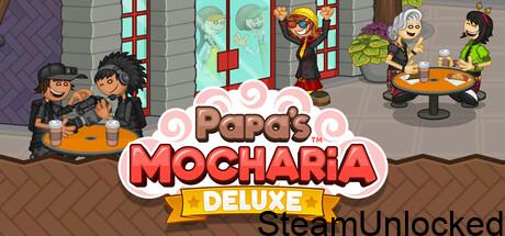 Papa's Mocharia Deluxe Download For PC – Complete Setup Guide